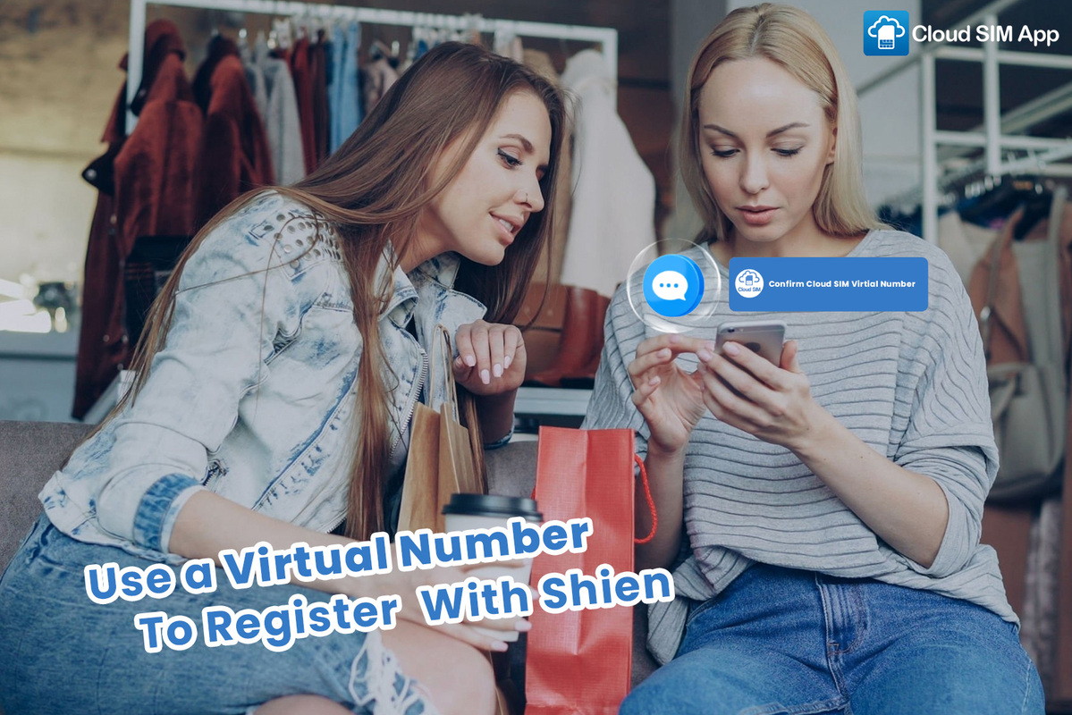 How to Use a Virtual Number to Register With Shien Cloud SIM App